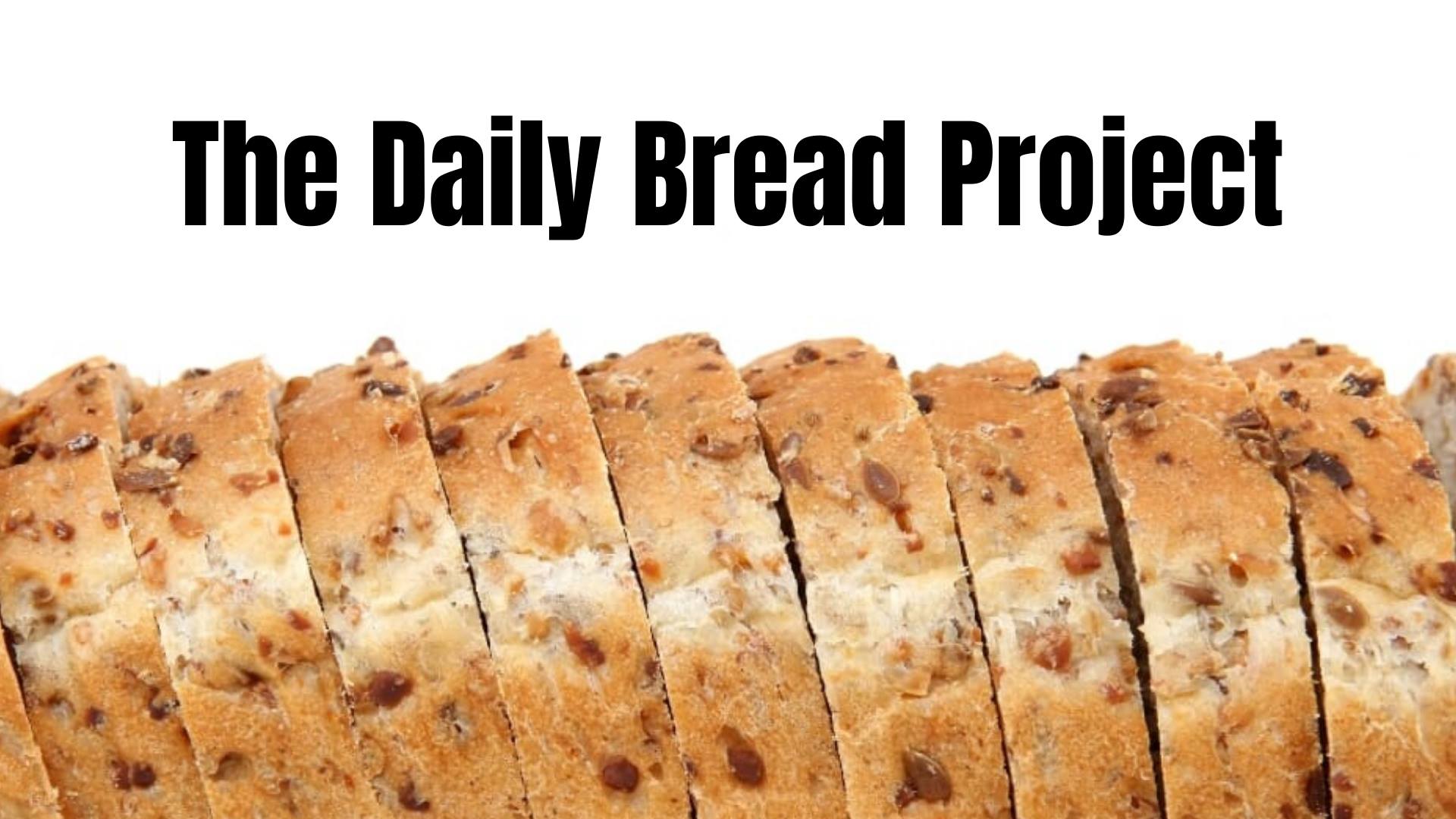 PODCAST: The Daily Bread Project